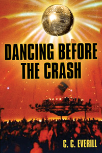 Dancing Before the Crash by C.C. Everill